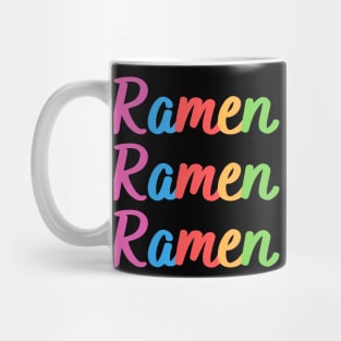 Ramen Ramen Ramen Mug